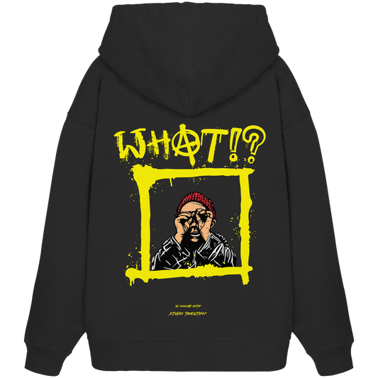 Heavy Oversized Organic Hoodie | collab mit "Studio Twenty47" | WHAT!?
