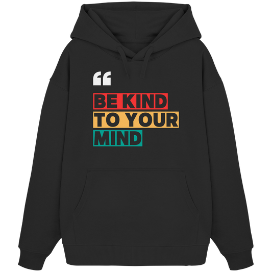 Heavy Oversized Organic Hoodie | BE KIND.