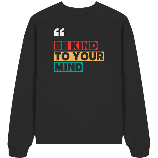 Heavy Oversized Organic Sweater | BE KIND.