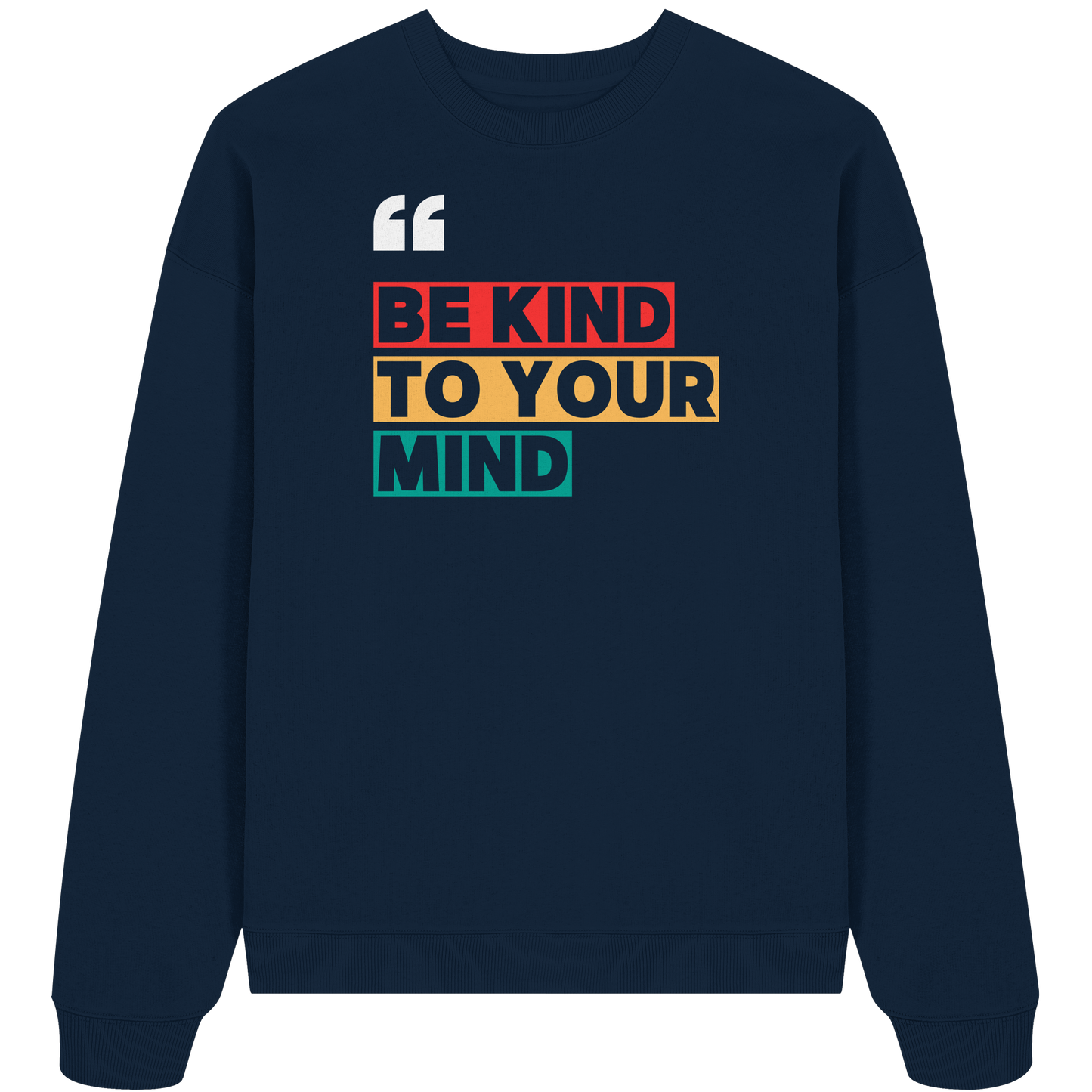 Heavy Oversized Organic Sweater | BE KIND.