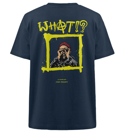 Heavy Oversized Organic T-Shirt | collab mit "Studio Twenty47" | WHAT!?