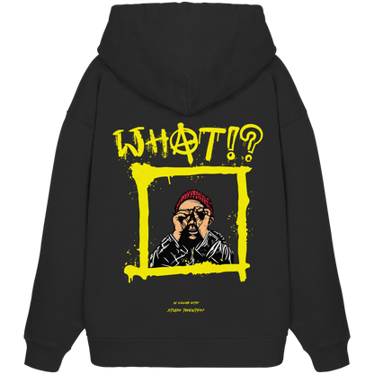 Heavy Oversized Organic Hoodie | collab mit "Studio Twenty47" | WHAT!?