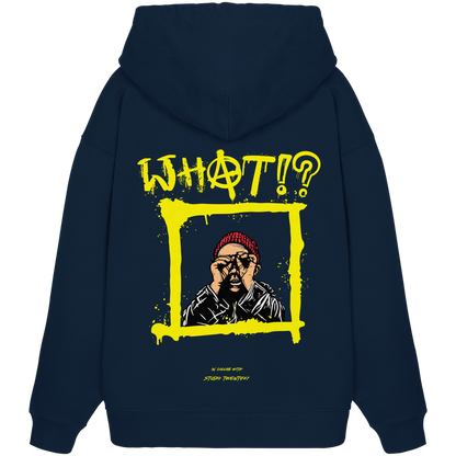 Heavy Oversized Organic Hoodie | collab mit "Studio Twenty47" | WHAT!?