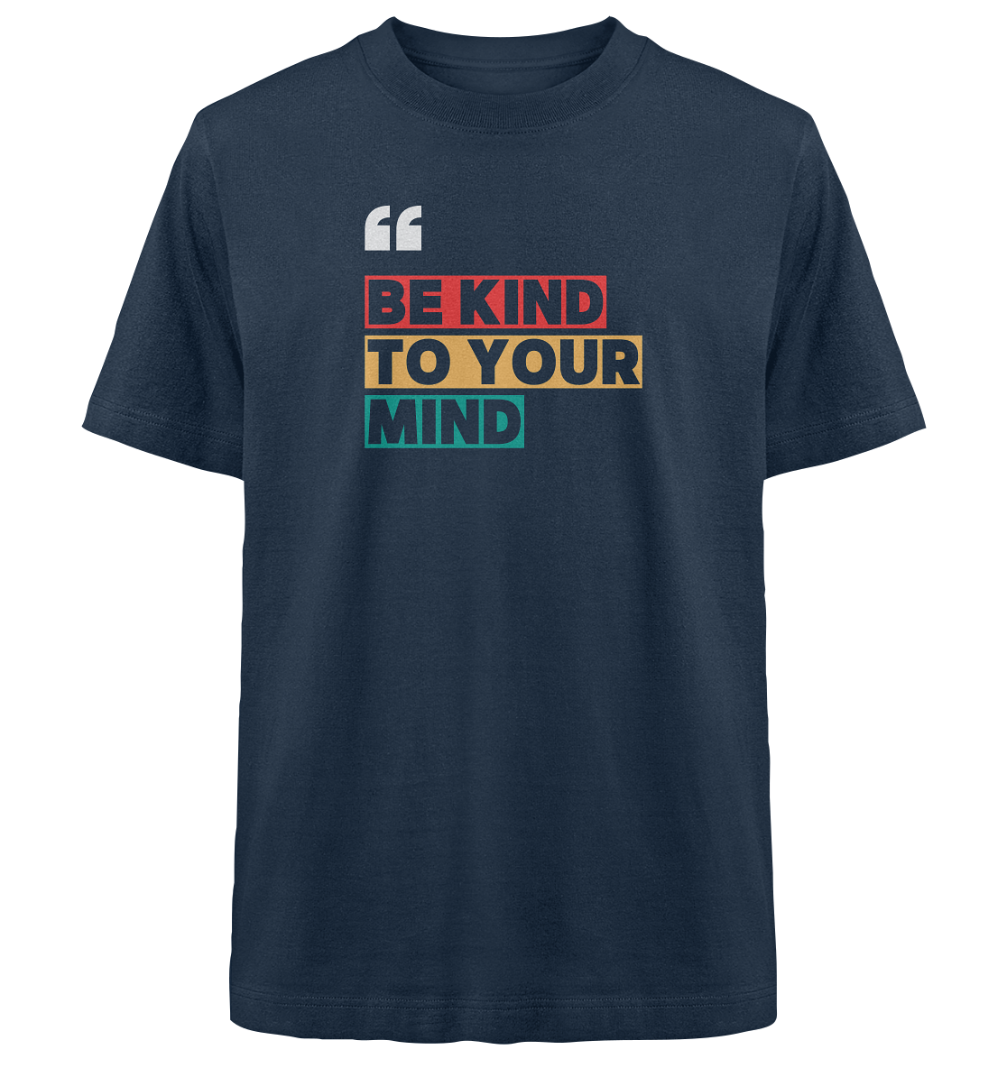 Heavy Oversized Organic T-Shirt | BE KIND.