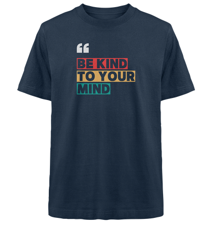 Heavy Oversized Organic T-Shirt | BE KIND.