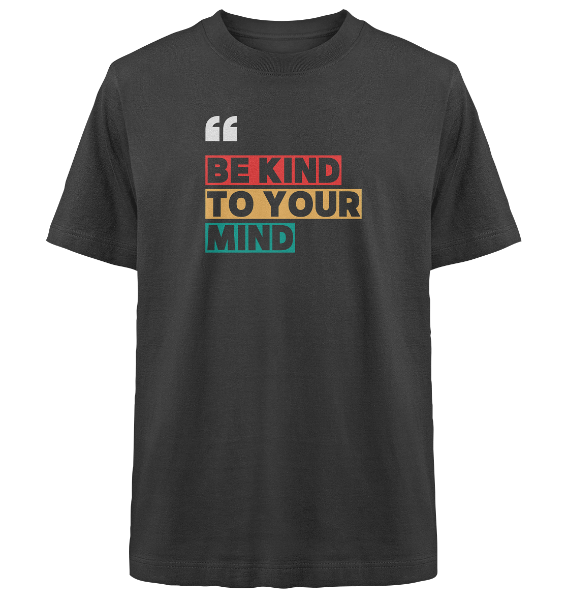 Heavy Oversized Organic T-Shirt | BE KIND.