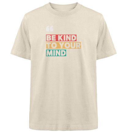 Heavy Oversized Organic T-Shirt | BE KIND.