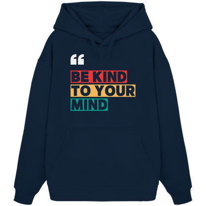 Heavy Oversized Organic Hoodie | BE KIND.