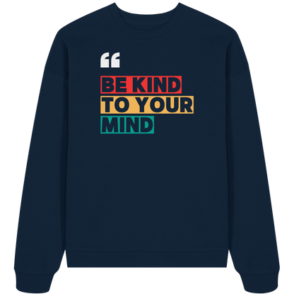 Heavy Oversized Organic Sweater | BE KIND.