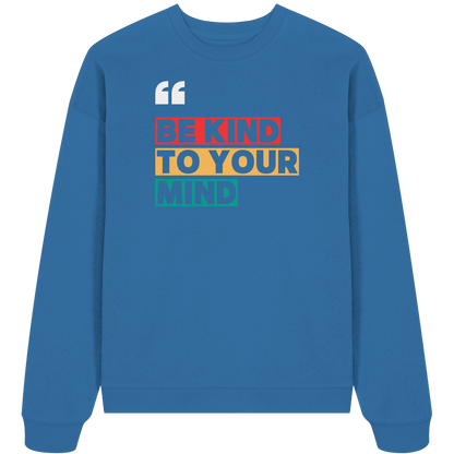 Heavy Oversized Organic Sweater | BE KIND.
